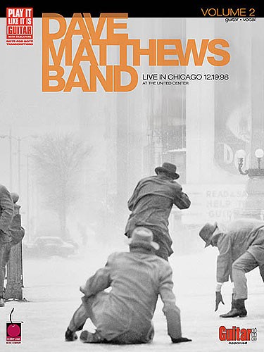 HAL LEONARD PLAY IT LIKE IT IS GUITAR DAVE MATTHEWS BAND LIVE IN CHICAGO 12.19. - GUITAR TAB