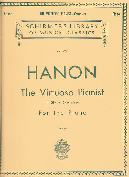 SCHIRMER HANON CHARLES-LOUIS - VIRTUOSO PIANIST IN 60 EXCERCICES, COMPLETE - PIANO