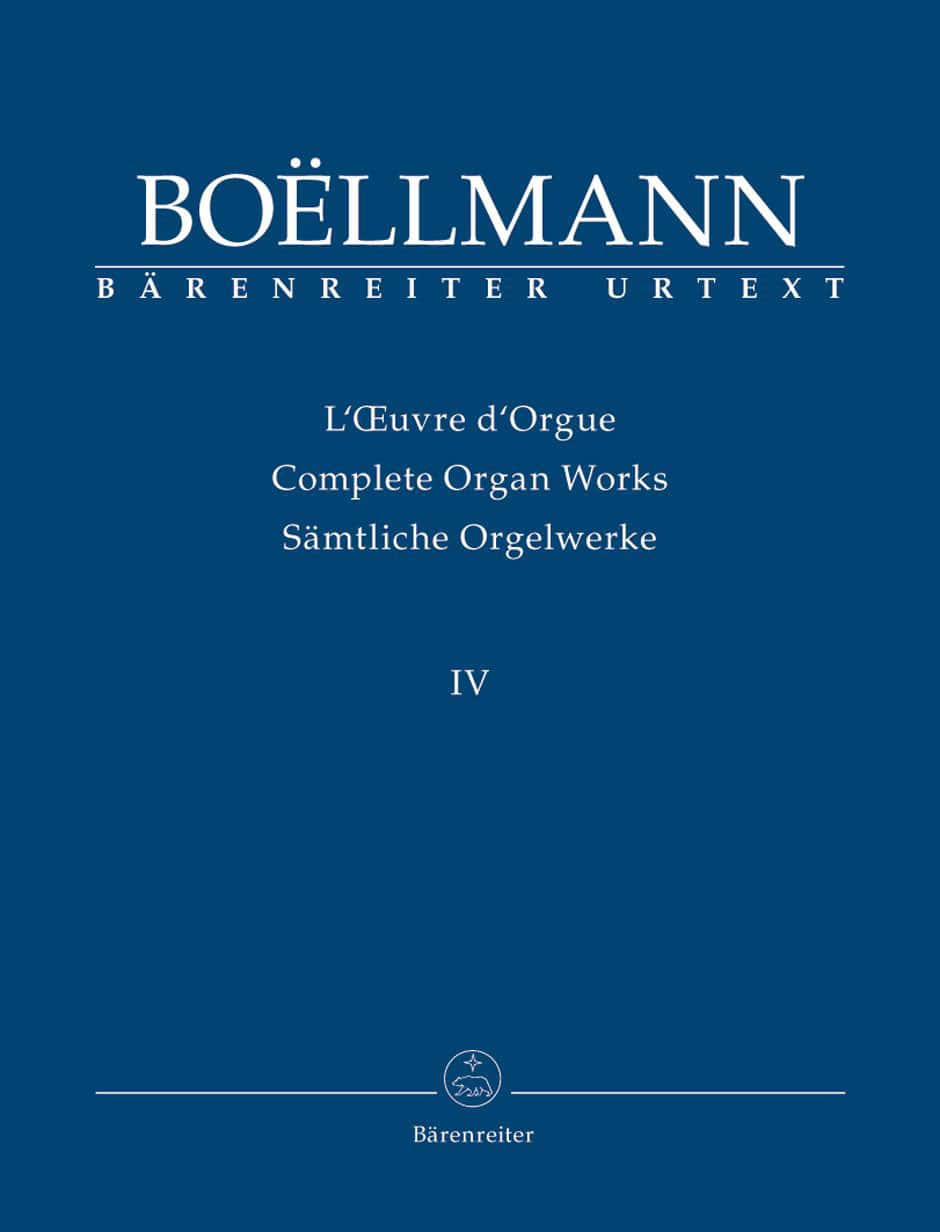 BARENREITER BOËLLMANN - COMPLETE ORGAN WORKS IV