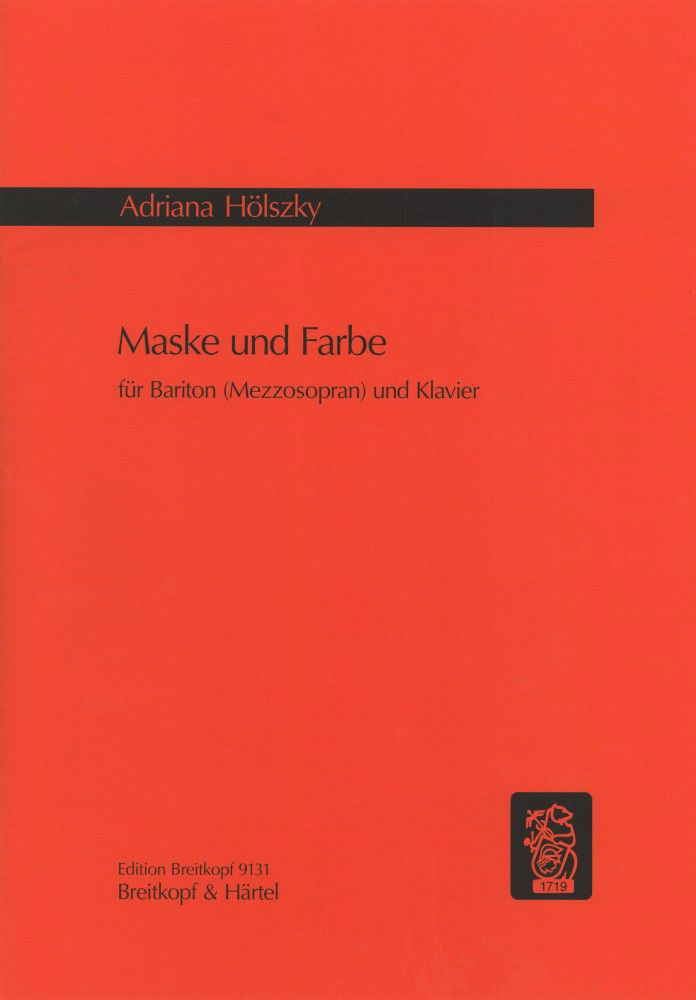 EDITION BREITKOPF HOLSZKY ADRIANA - MASKE UND FARBE - BARITONE, PIANO