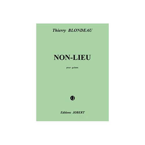 JOBERT BLONDEAU THIERRY - NON-LIEU - GUITARE