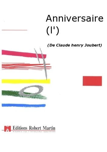 ROBERT MARTIN JOUBERT C.H. - ANNIVERSAIRE (L')