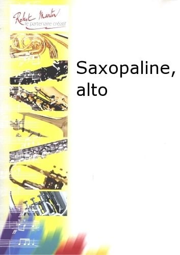 ROBERT MARTIN MARTIN R. - SAXOPALINE, ALTO