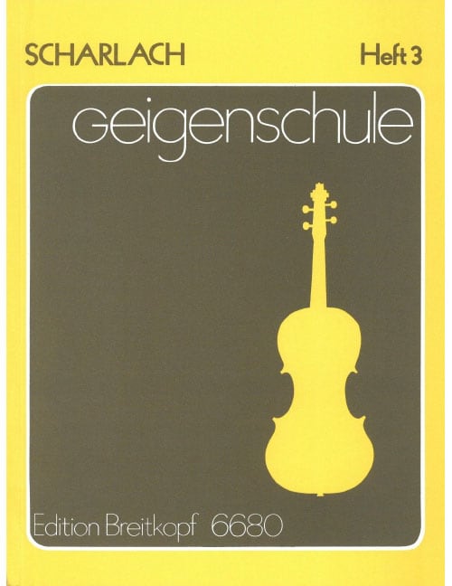 EDITION BREITKOPF SCHARLACH FRITZ - GEIGENSCHULE, HEFT 3 - VIOLIN