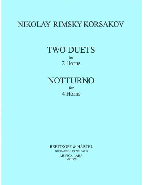 EDITION BREITKOPF RIMSKY-KORSAKOV NICOLAI - ZWEI DUETTE, NOTTURNO - 2-4 HORN