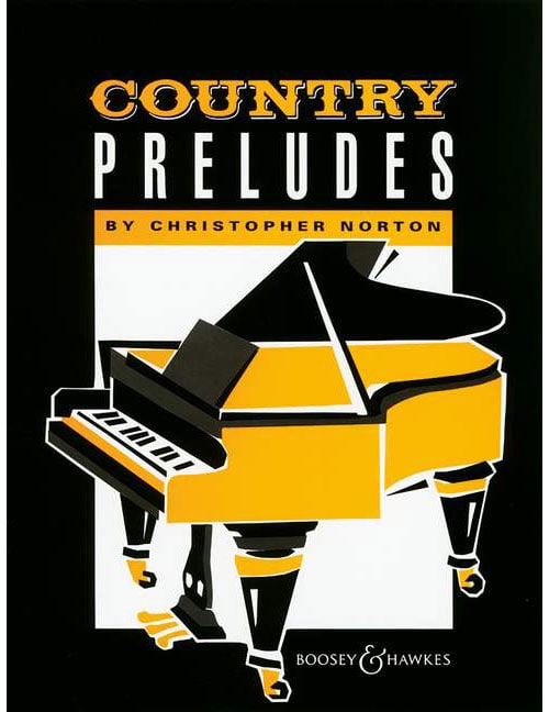 BOOSEY & HAWKES NORTON CHRISTOPHER - COUNTRY PRELUDES - PIANO
