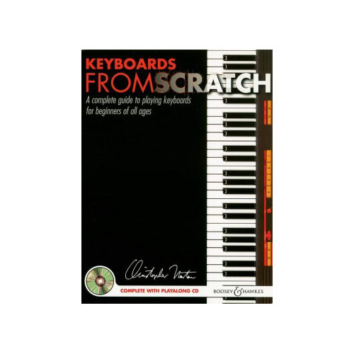 BOOSEY & HAWKES NORTON CHRISTOPHER - KEYBOARDS FROM SCRATCH + CD - PIANO (KEYBOARD)