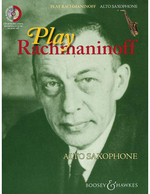 BOOSEY & HAWKES RACHMANINOV SERGEI - PLAY RACHMANINOFF - ALTO SAXOPHONE AND PIANO
