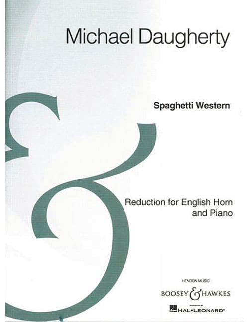 BOOSEY & HAWKES DAUGHERTY M. - SPAGHETTI WESTERN - HAUTBOIS