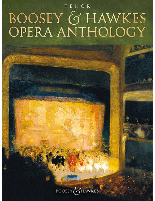 BOOSEY & HAWKES BOOSEY & HAWKES OPERA ANTHOLOGY - TENOR