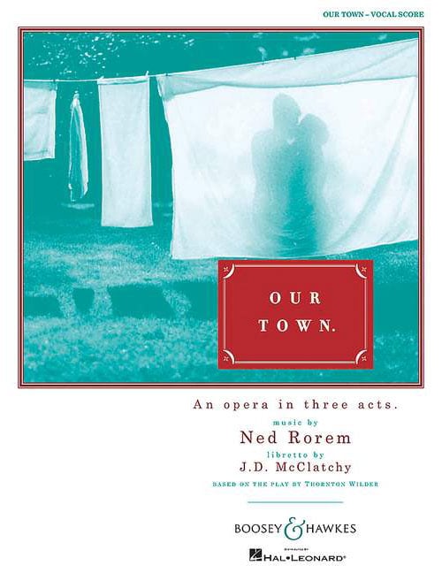 BOOSEY & HAWKES ROREM NED - OUR TOWN - VOCAL SCORE