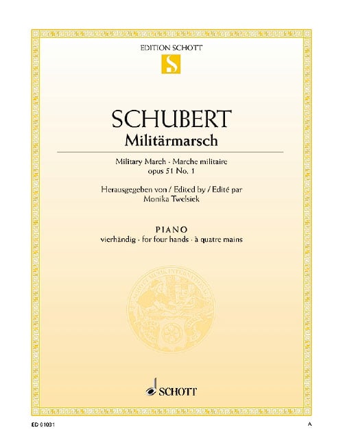 SCHOTT SCHUBERT FRANZ - MILITARY MARCH D MAJOR OP. 51/1 D 733/1 - PIANO