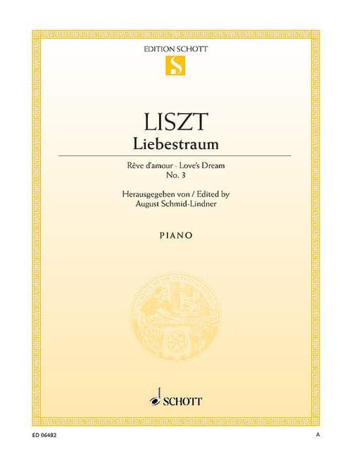 SCHOTT LISZT FRANZ - LOVE'S DREAM - PIANO