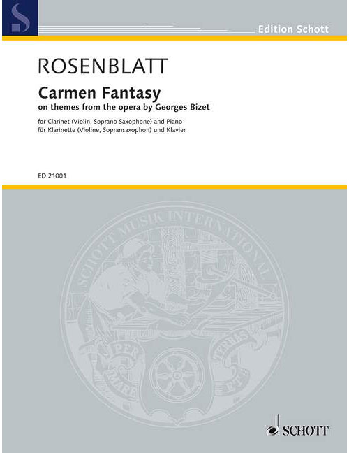 SCHOTT ROSENBLATT A. - CARMEN FANTASY - CLARINETTE & PIANO