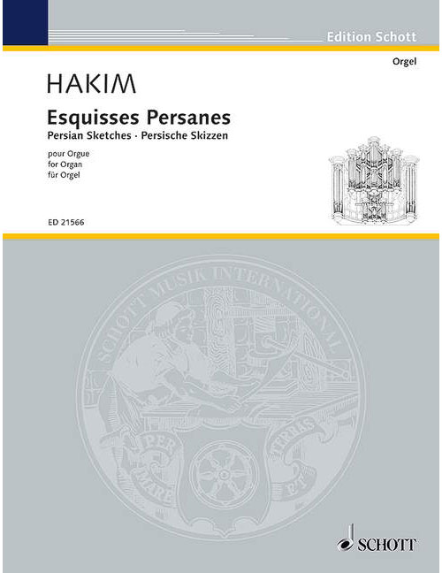 SCHOTT HAKIM N. - ESQUISSES PERSANES - ORGUE