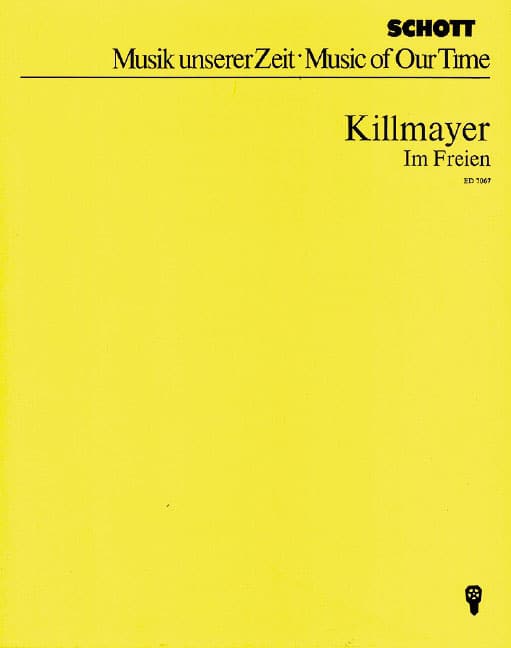 SCHOTT KILLMAYER WILHELM - IM FREIEN - ORCHESTRA