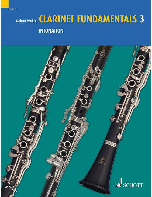 SCHOTT WEHLE REINER - CLARINET FUNDAMENTALS VOL. 3 - CLARINET