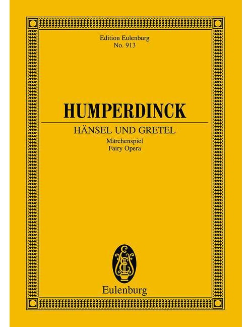 EULENBURG HUMPERDINCK E. - HAENSEL UND GRETEL - CONDUCTEUR POCHE
