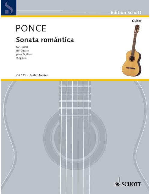 SCHOTT PONCE MANUEL MARIA - SONATA ROMANTICA - GUITAR