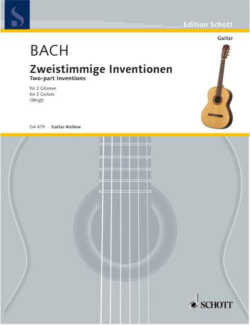 SCHOTT BACH J.S. - ZWEISTIMMIGE INVENTIONEN (STINGL) - 2 GUITARES