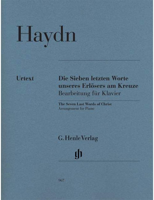 HENLE VERLAG HAYDN JOSEPH - THE SEVEN LAST WORDS OF CHRIST - ARRANGEMENT FOR PIANO