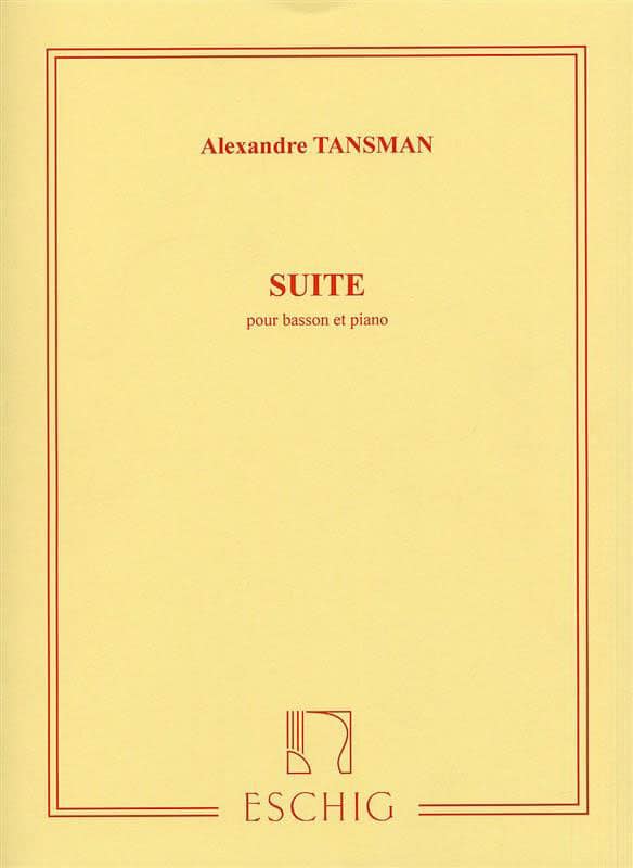 EDITION MAX ESCHIG TANSMAN A. - SUITE - BASSON ET PIANO