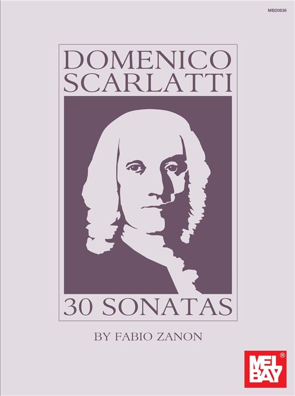 MEL BAY ZANON FABIO - SCARLATTI, DOMENICO - 30 SONATAS - GUITAR