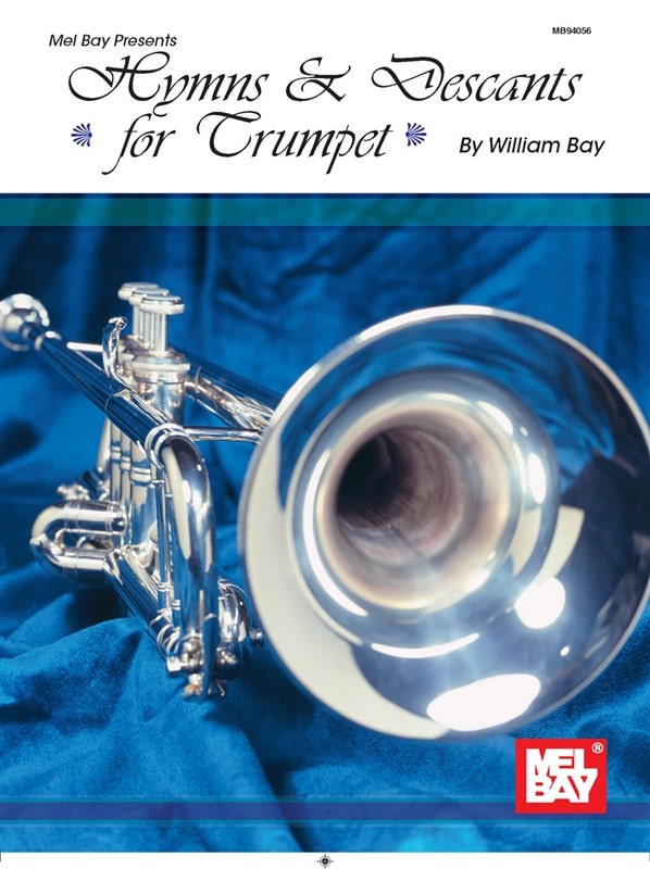 MEL BAY BAY WILLIAM - HYMNS AND DESCANTS- TRUMPET