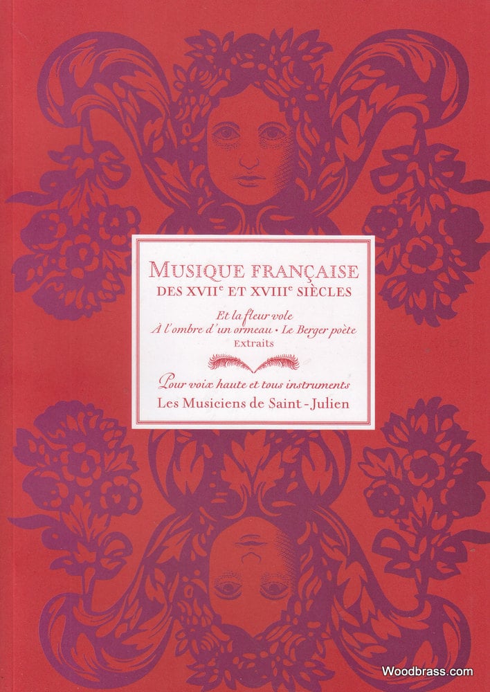 LES MUSICIENS DE SAINT-JULIEN LES MUSICIENS DE SAINT-JULIEN - MUSIQUE FRANCAISE DES XVII ET XVIIIEME SIECLE 