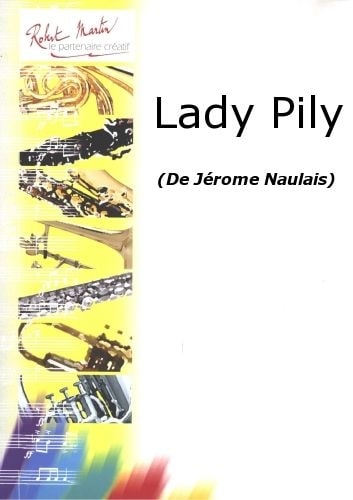 ROBERT MARTIN NAULAIS J. - LADY PILY