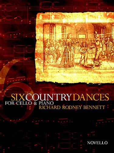 NOVELLO BENNETT RICHARD RODNEY - SIX COUNTRY DANCES FOR CELLO AND PIANO - CELLO