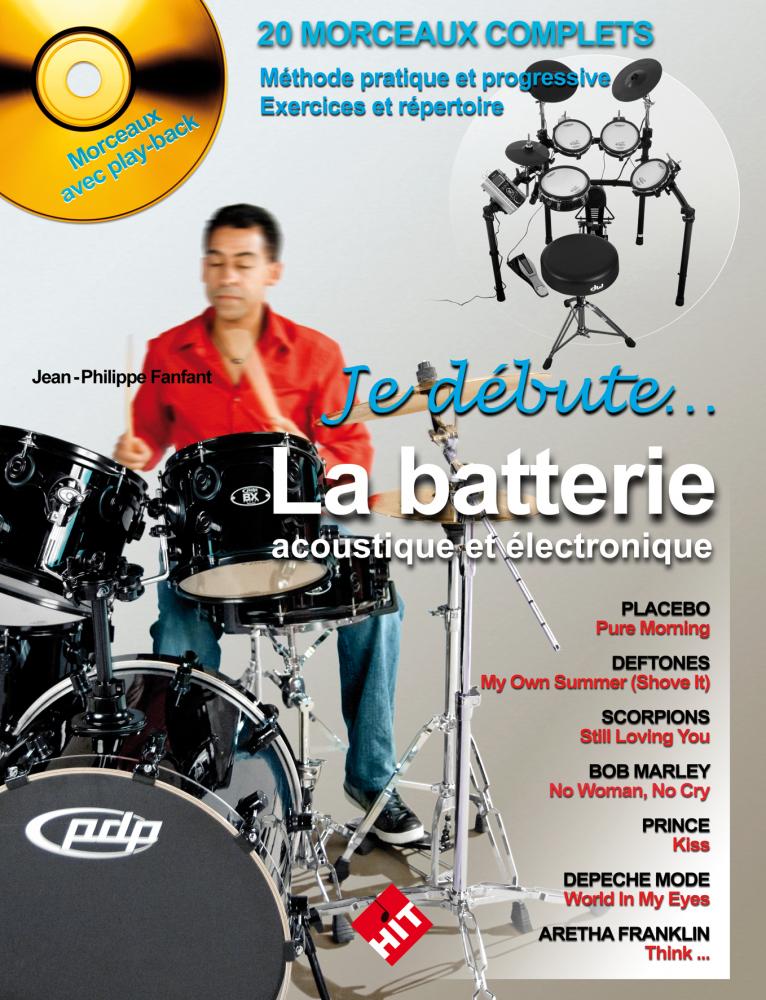 HIT DIFFUSION FANFANT J.P. - JE DEBUTE LA BATTERIE ACOUSTIQUE ET ELECTRONIQUE + CD