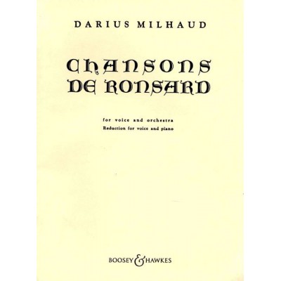 BOOSEY & HAWKES MILHAUD D. - CHANSONS DE RONSARD - CHANT-PIANO