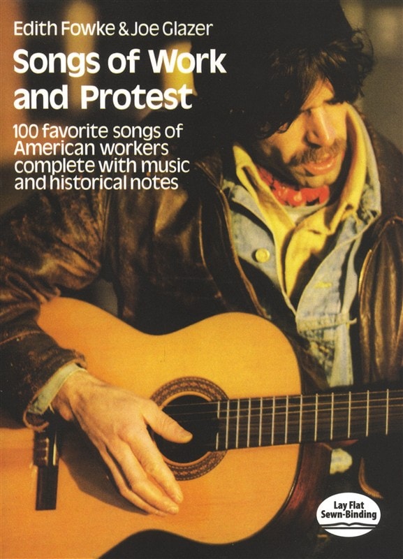 DOVER FOWKE EDITH AND GLAZER JOE SONGS OF WORK AND PROTEST 100 SONGS - PVG