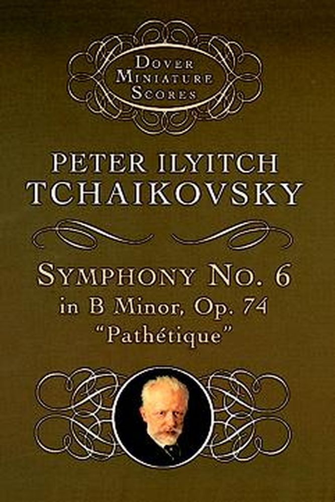 DOVER TCHAIKOVSKY P.I. - SYMPHONY N°6 IN B MINOR OP.74 - MINIATURE SCORES