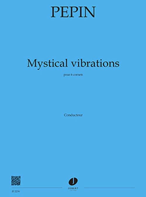 JOBERT PEPIN CAMILLE - MYSTICAL VIBRATIONS - 6 CORNETS