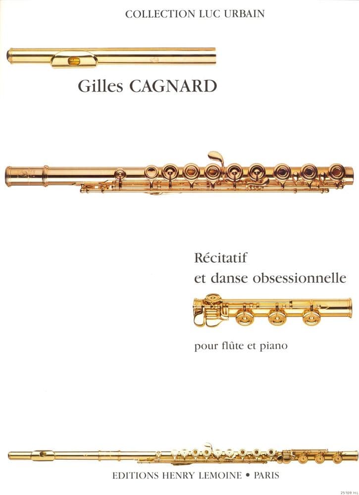 LEMOINE CAGNARD GILLES - RECITATIF ET DANSE OBSESSIONNELLE - FLUTE, PIANO