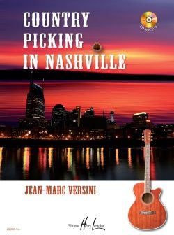 LEMOINE VERSINI JEAN-MARC - COUNTRY PICKING IN NASHVILLE + CD - GUITARE