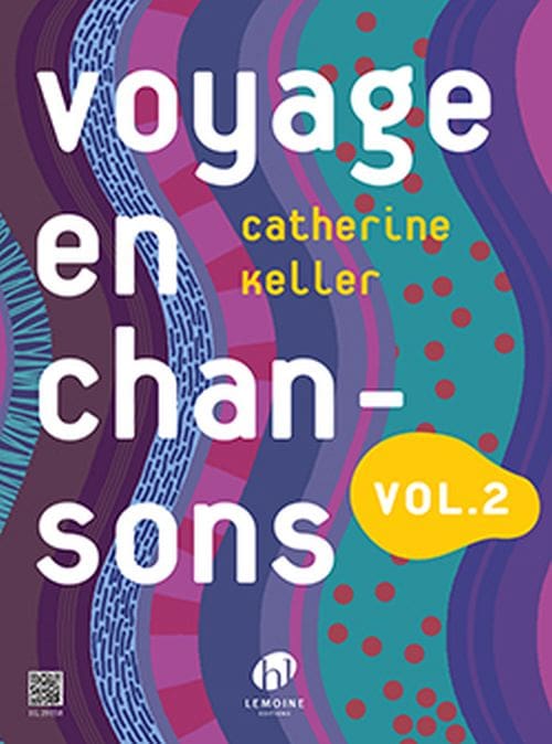 LEMOINE KELLER C. - VOYAGE EN CHANSONS VOL.2