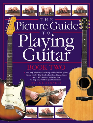 WISE PUBLICATIONS BENNETT JOE - THE PICTURE GUIDE TO PLAYING GUITAR - BOOK 2 - GUITAR