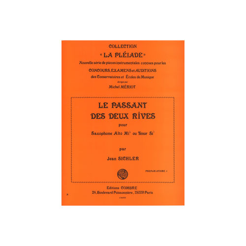 COMBRE SICHLER JEAN - LE PASSANT DES 2 RIVES - SAXOPHONE ALTO OU TENOR ET PIANO