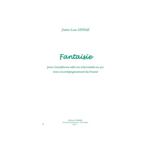 COMBRE LEPAGE JEAN-LUC - FANTAISIE - SAXOPHONE ALTO OU CLARINETTE SIB ET PIANO