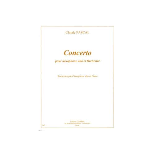 COMBRE PASCAL CLAUDE - CONCERTO POUR SAXOPHONE ALTO - SAXOPHONE ET PIANO (REDUCTION)