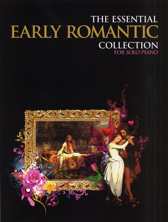 CHESTER MUSIC THE ESSENTIAL EARLY ROMANTIC COLLECTION - PIANO SOLO