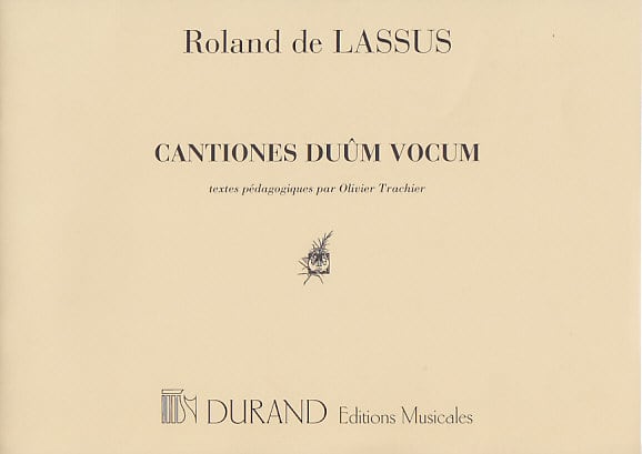 DURAND LASSUS R. CANTIONES DUûM VOCUM - CHANT
