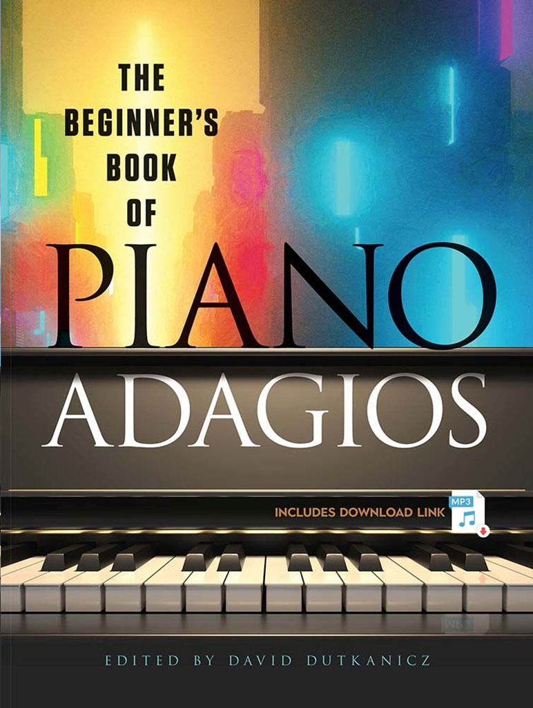 DOVER DAVID DUTKANICZ - THE BEGINNER'S BOOK OF PIANO ADAGIOS