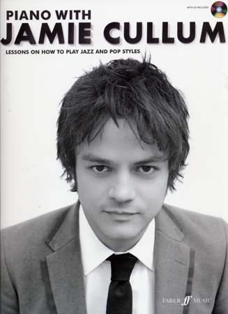 FABER MUSIC CULLUM JAMIE - PIANO WITH JAMIE CULLUM + CD