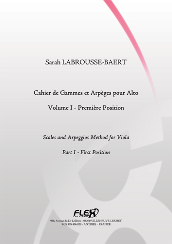 FLEX EDITIONS LABROUSSE-BAERT S. - SCALES AND ARPEGGIOS METHOD FOR VIOLA - VOLUME I - SOLO VIOLA