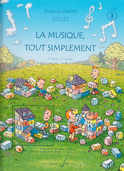 BILLAUDOT JOLLET JEAN-CLEMENT - LA MUSIQUE TOUT SIMPLEMENT VOL.3 (ELEVE)