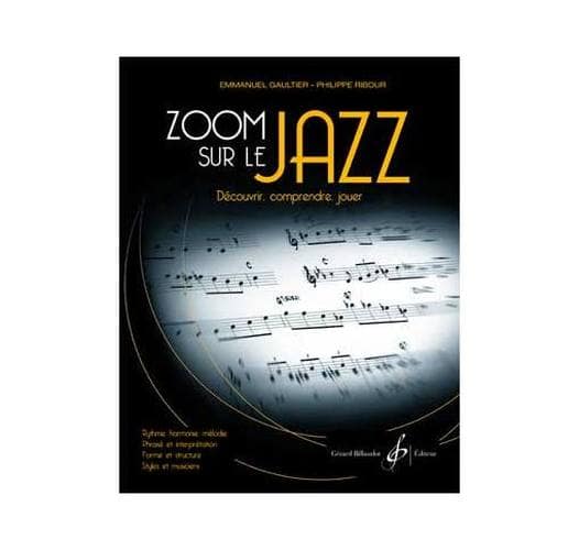 BILLAUDOT GAULTIER/RIBOUR - ZOOM SUR LE JAZZ - THEORIE